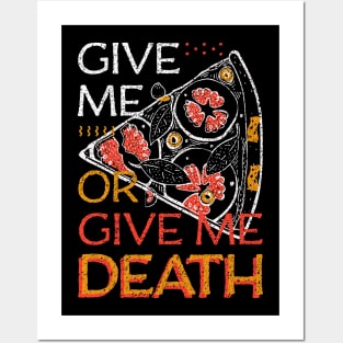 Give me pizza or give me death 70s Color pizza is love Posters and Art